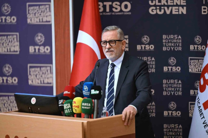 BTSO Yönetim Kurulu Başkanı İbrahim Burkay:

