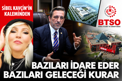 Bazıları İdare Eder, Bazıları Geleceği Kurar
