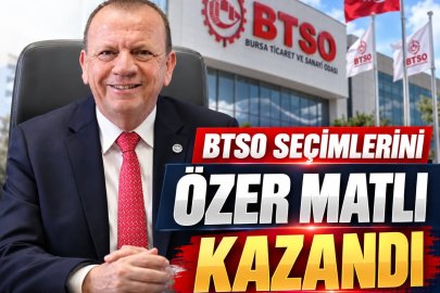 Özer Matlı BTSO Başkanlığına Seçildi